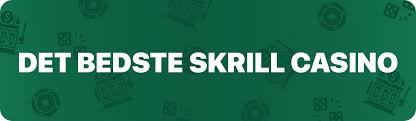 Bedste Skrill Casino Din Guide til de Bedste Spilmuligheder