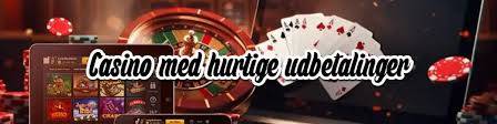 Casino med Straks Udbetaling - Oplev Spillet