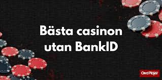 Casino Online Utan BankID - Säkra och Spännande Spelupplevelser