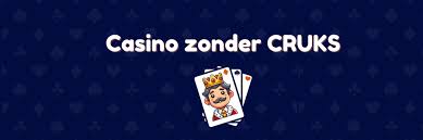 Casino zonder CRUKS Vrijheid in Online Gokken -731107997 Casino zonder CRUKS Vrijheid in Online Gokken -731107997