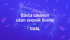 Casinon utan svensk licens En guide till 10 bästa alternativen