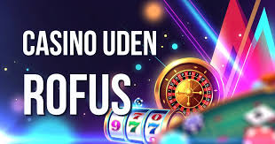 De Bedste Casinoer Uden Rufus Find Dit Perfekte Spil