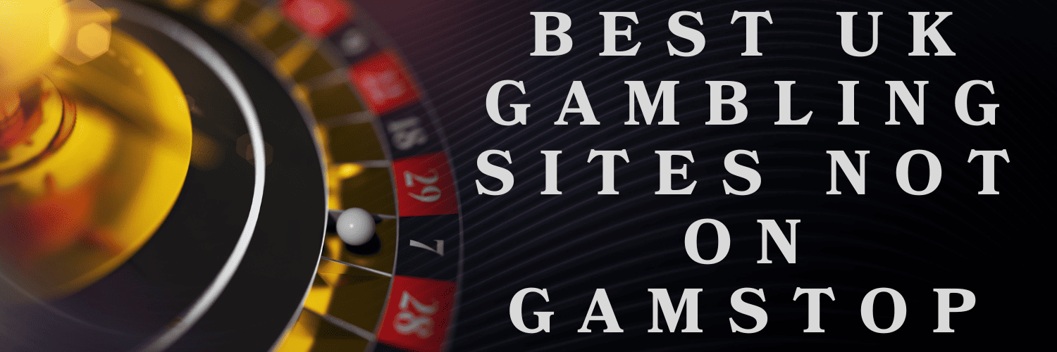 Discover the Best Casino Sites Not on Gamstop 1777062129