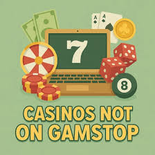 Discovering Casino Not on GamStop in the UK