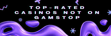 Exploring Casinos Not on Gamstop UK A Guide to Alternative Gambling Options