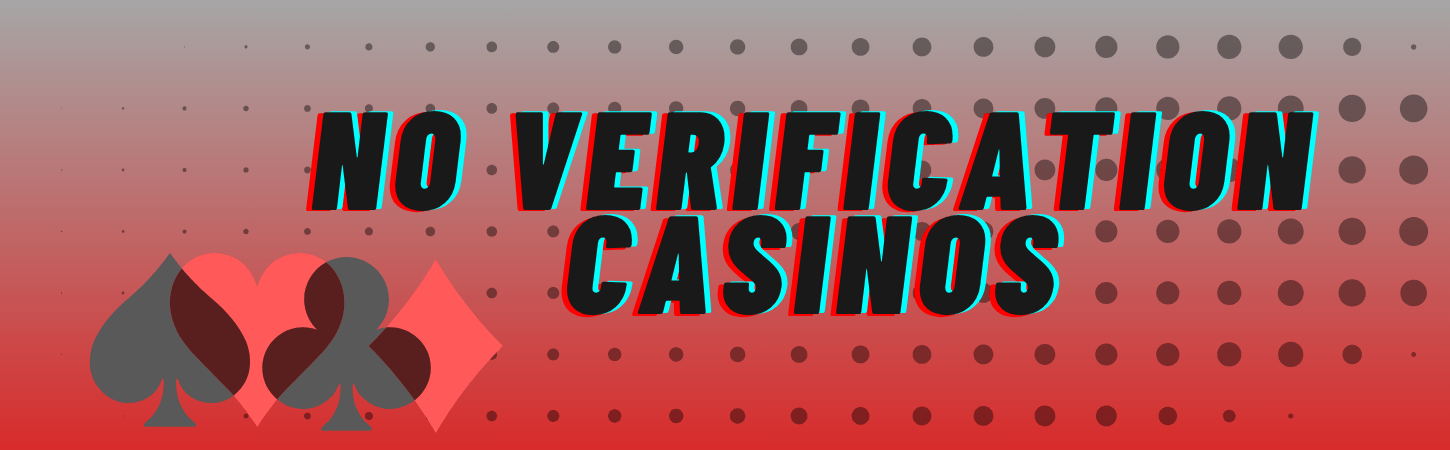 No Verification Casino The New Era of Online Gaming
