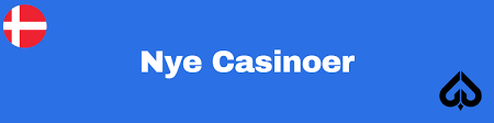 Nye danske casinoer Din guide til de nyeste spilleplatforme