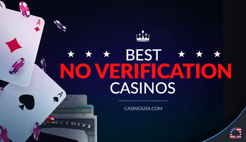 Online Casinos Without Verification Play With Ease