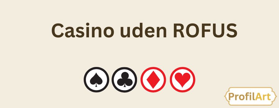Spil på casino uden ROFUS - Oplev friheden ved online spil
