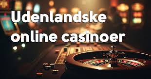 Spil Uden Dansk Licens En Guide til Udenlandske Spillewebsteder