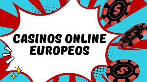 Todo lo que necesitas saber sobre los Casinos Online Europeos 617807347